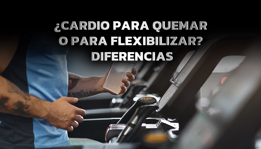 ¿Cardio para quemar o para flexibilizar? Diferencias