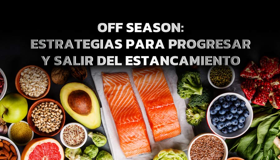 OFF Season, estrategias para seguir progresando y salir del estancamiento