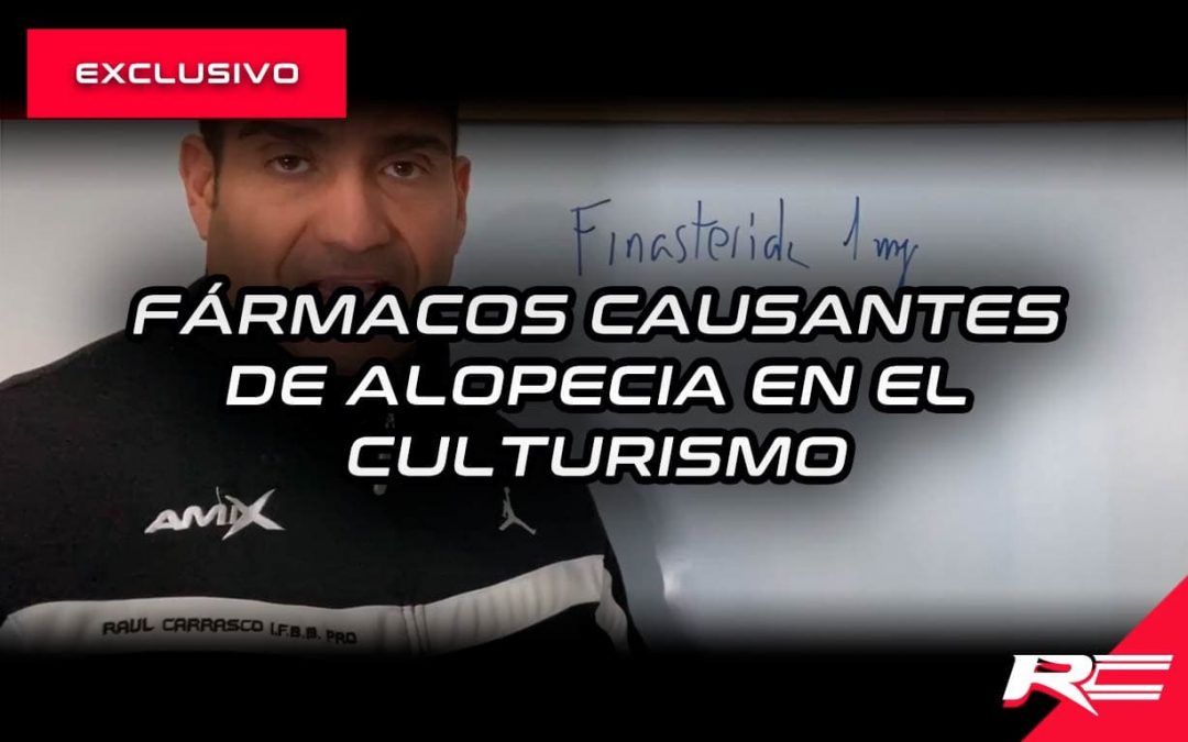Fármacos causantes de alopecia en el culturismo