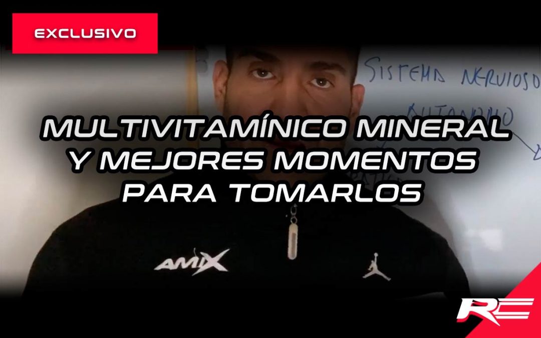 multivitamínico mineral y mejores momentos para tomarlos